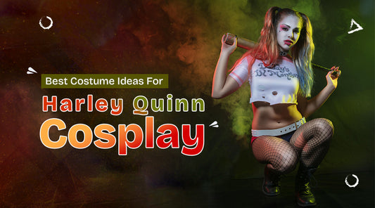 Best Costume Ideas For Harley Quinn Cosplay